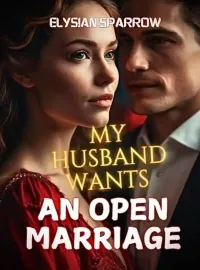 My Husband Wants An Open Marriage Novel Cover