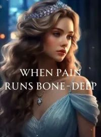 When Pain Runs Bone-Deep Novel Cover