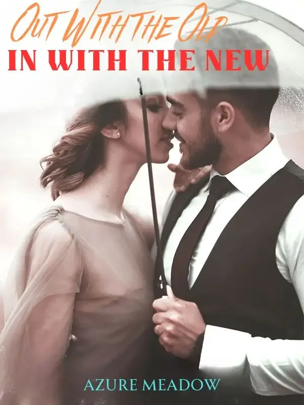 Out With the Old, In With the New Novel Cover