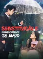 Substituição e Renascimento do Amor Review
