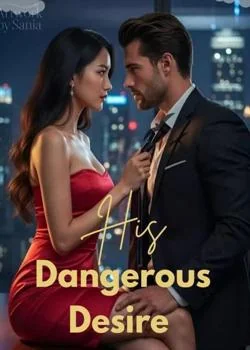 His Dangerous Desire  Novel Cover
