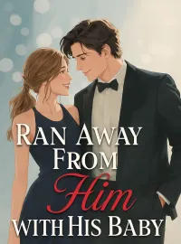 Ran Away From Him with His Baby Novel Cover