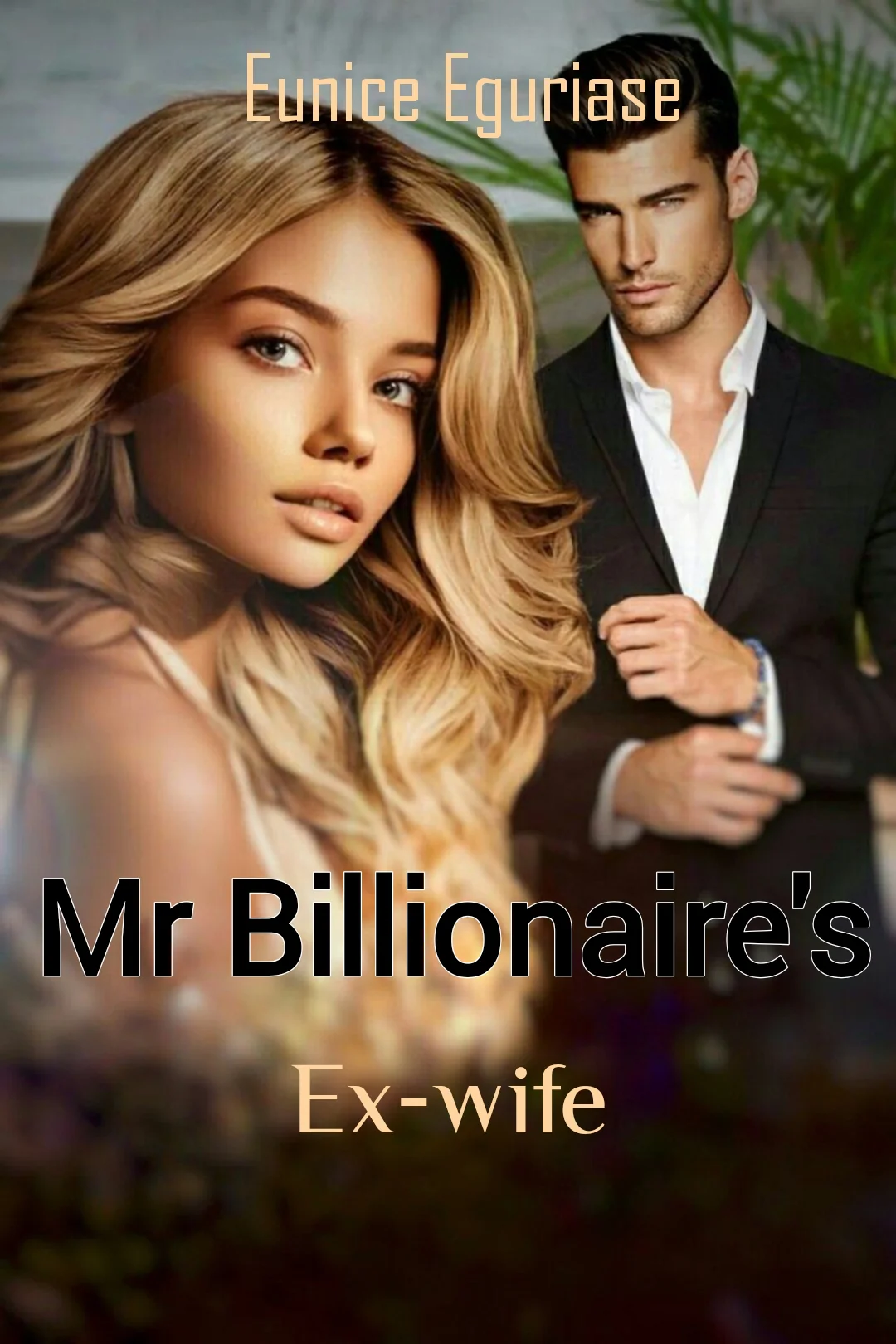Mr Billionaire's Ex-wife 