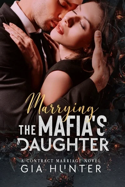 Marrying the Mafia's Daughter