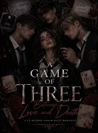 A Game Of Three: Between Love And Death Novel Cover