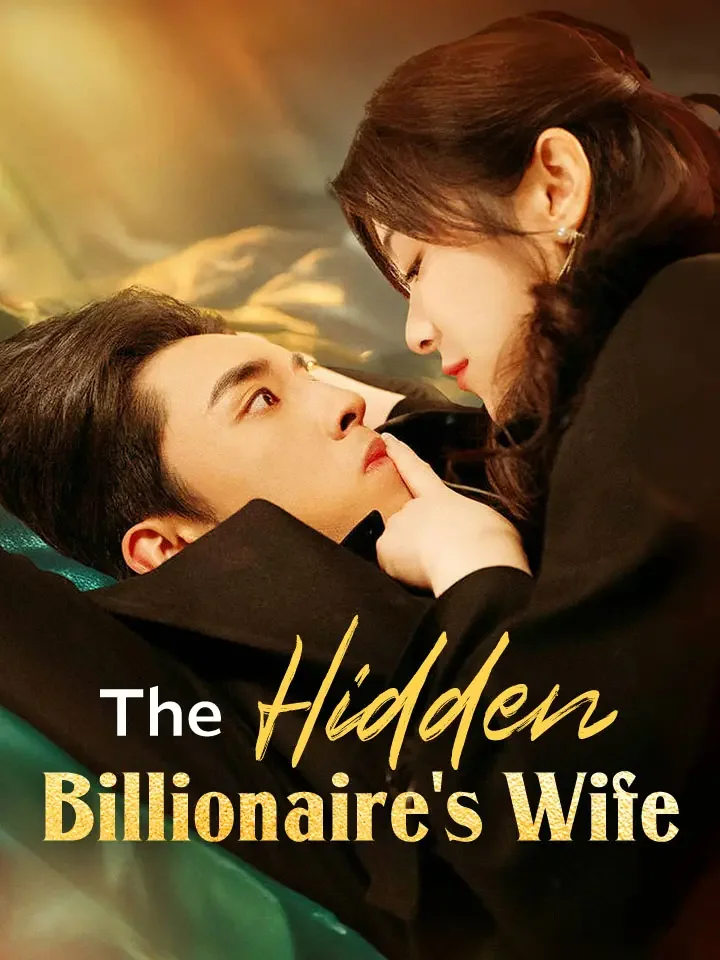 The Hidden Billionaire's WifeMini Series
