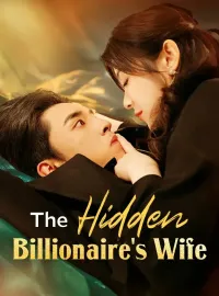 The Hidden Billionaire's WifeShort Dramas