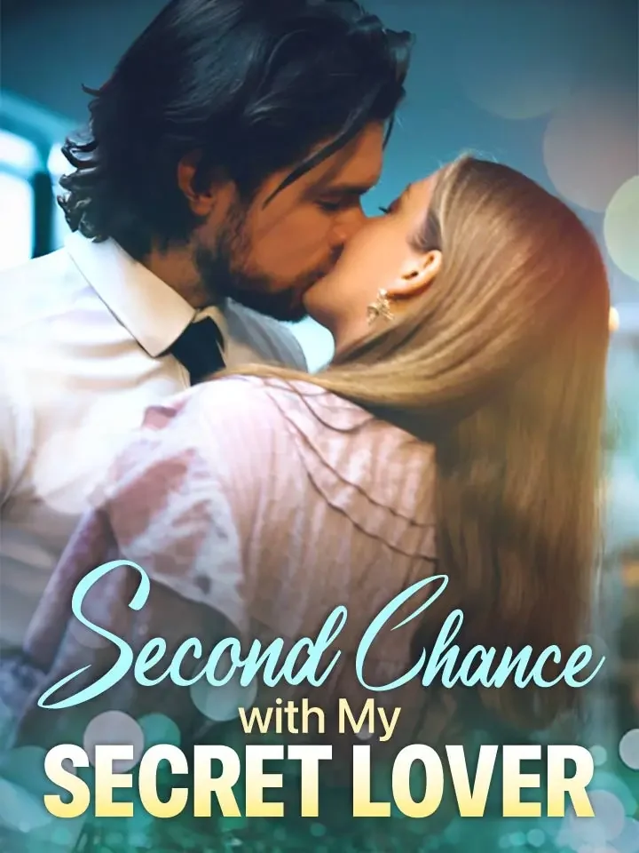 Second Chance with My Secret LoverMini Series