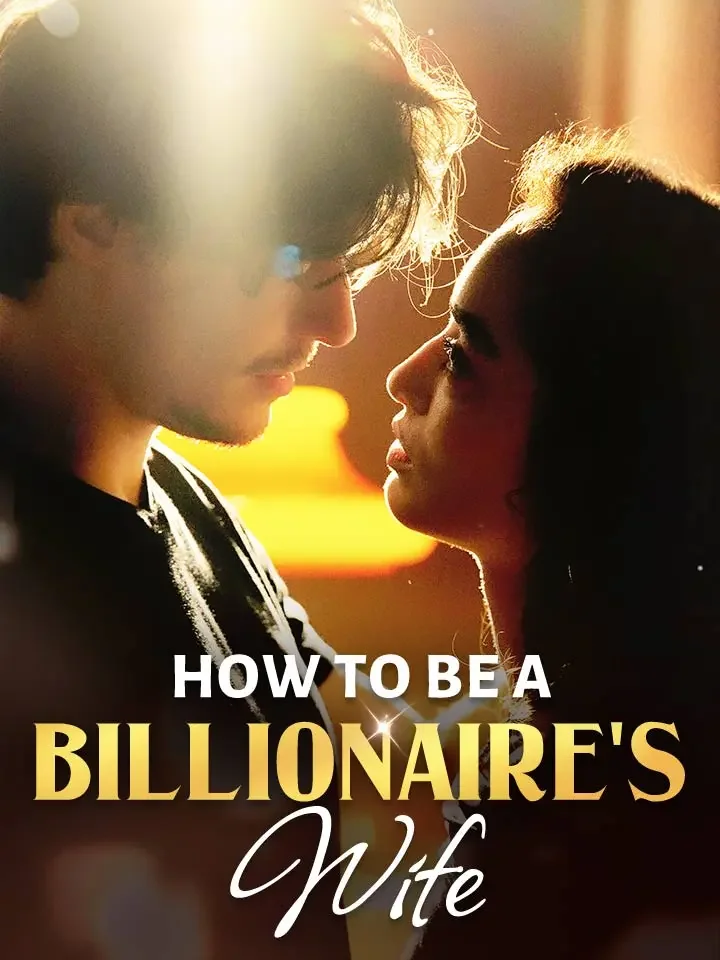 HOW TO BE A BILLIONAIRE'S WIFEMini Series