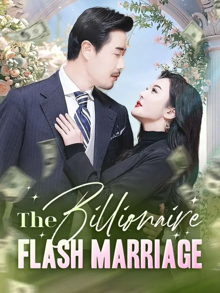 The Billionaire Flash MarriageMini Series