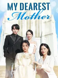 My Dearest MotherMini Series