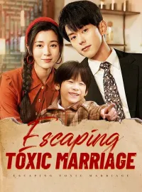 Escaping Toxic Marriage