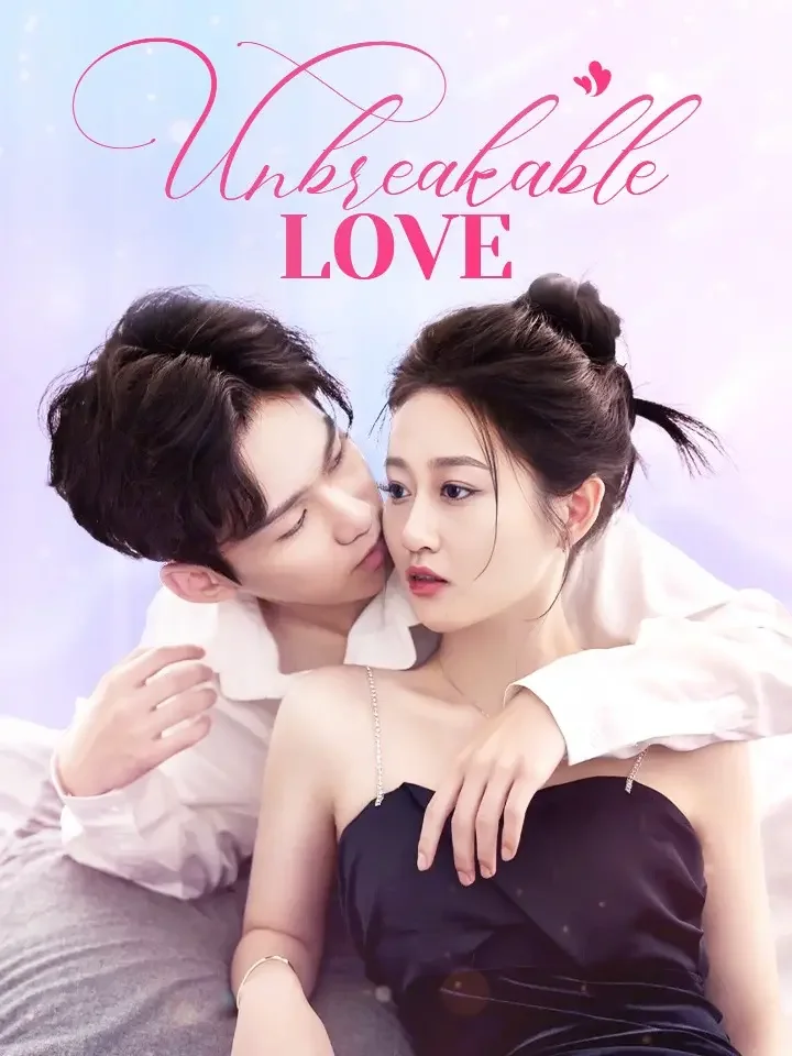 Unbreakable LoveMini Series