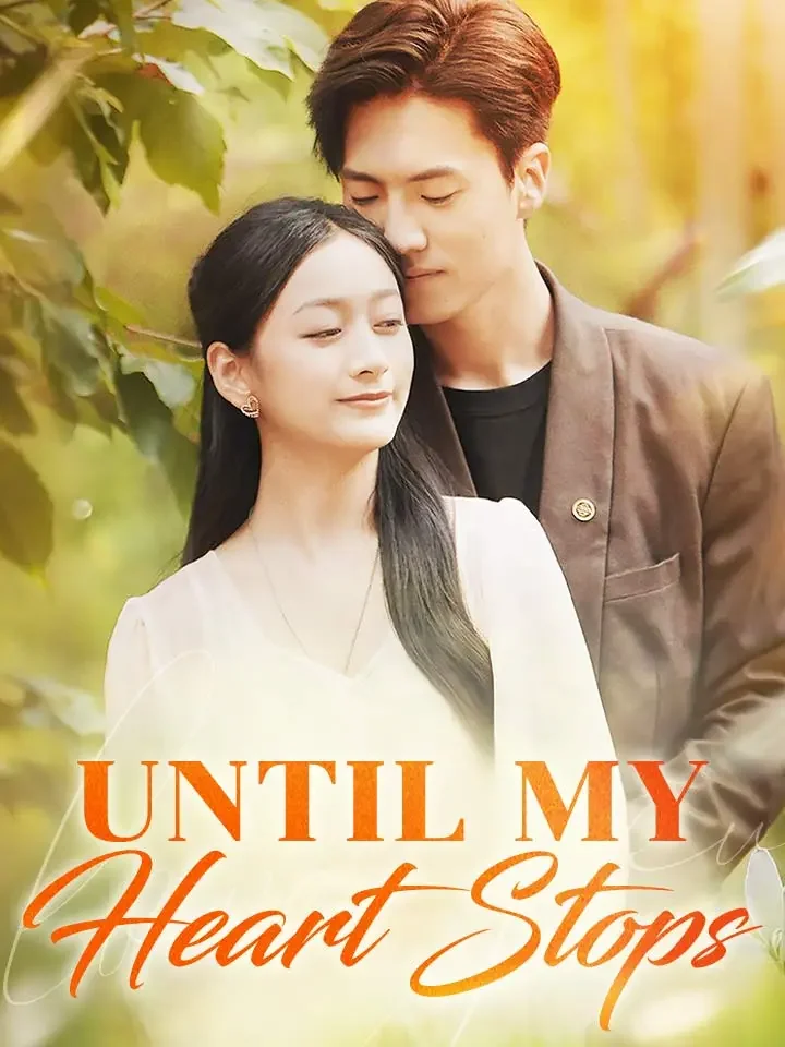Until My Heart StopsMini Series