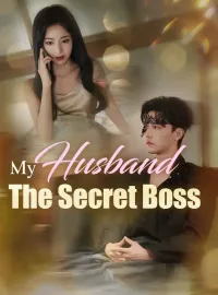 My Husband The Secret BossShort Dramas