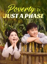 Poverty Is Just A PhaseMini Series