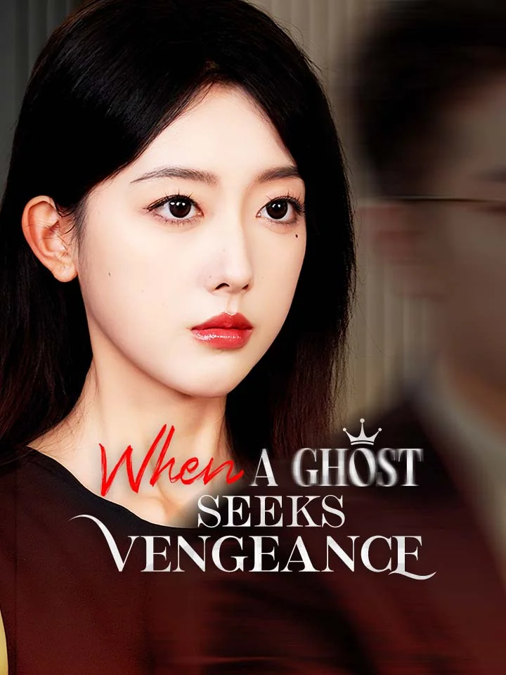 When A Ghost Seeks VengeanceMini Series