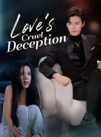 Love's Cruel DeceptionShort Dramas