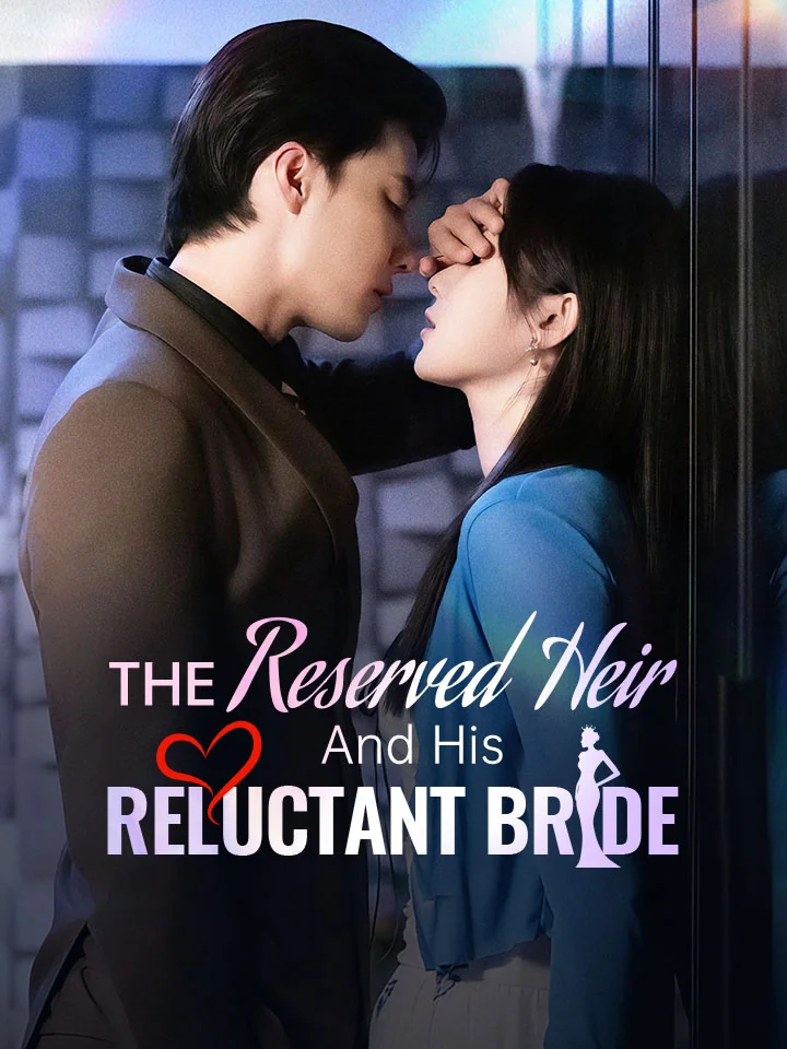 The Reserved Heir And His Reluctant BrideMini Series