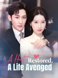 A Heart Restored, A Life AvengedMini Series