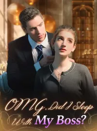OMG, Did I Sleep With My Boss?Mini Series