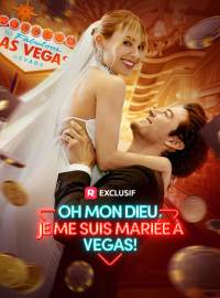 Oh Mon Dieu, Je Me Suis Mariée À Vegas!Mini-dramas
