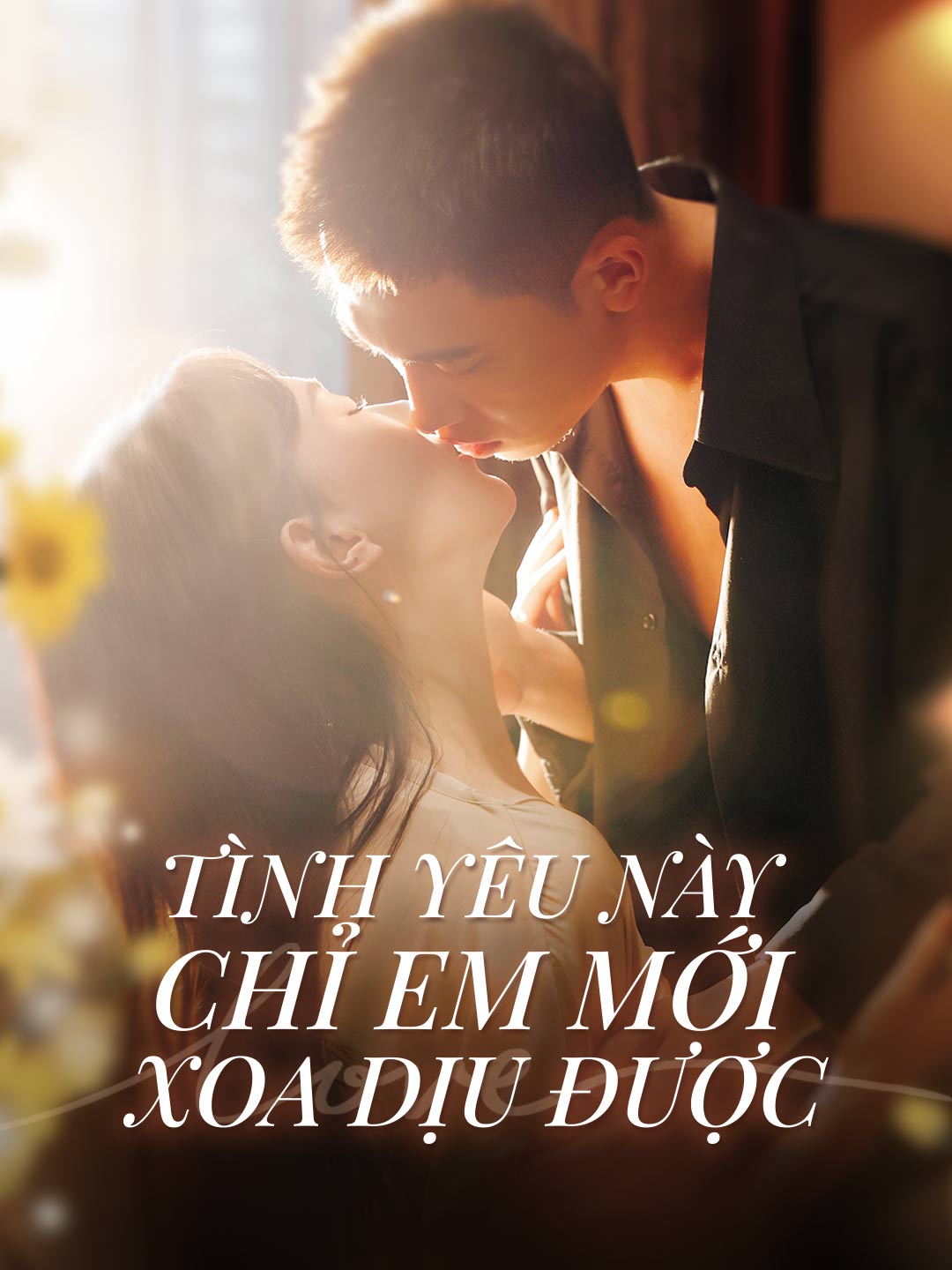 Tình Yêu Này Chỉ Em Mới Xoa Dịu ĐượcPhim bộ ngắn