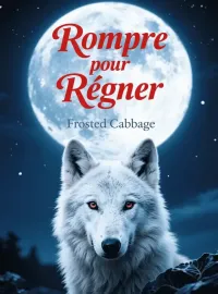 Rompre pour Régner