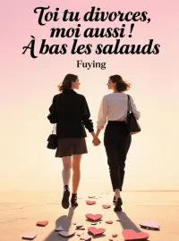 Couverture du roman Toi tu divorces, moi aussi ! À bas les salauds