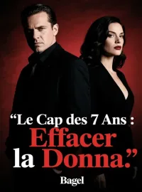 Le Cap des 7 Ans : Effacer la Donna