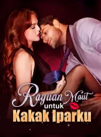 Rayuan Maut untuk Kakak IparkuMini Seri