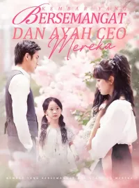 Kembar yang Bersemangat dan Ayah CEO MerekaDrama Pendek