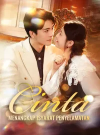 Cinta Menangkap Isyarat PenyelamatanDrama Pendek