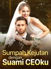 Sumpah Kejutan dengan Suami CEOkuMini Seri