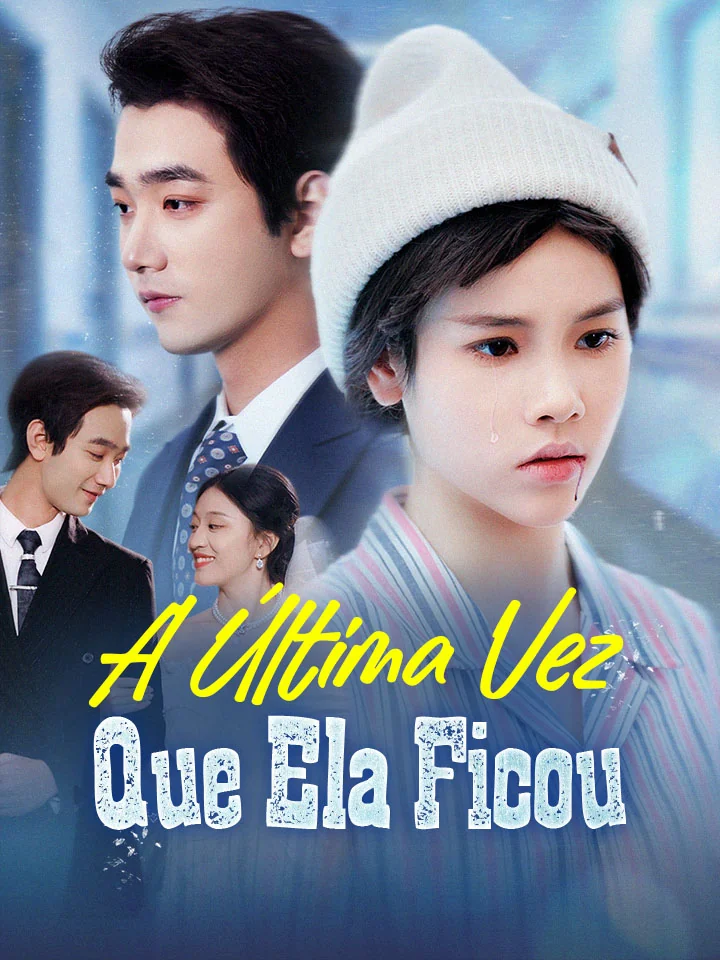 A Última Vez Que Ela FicouMini Séries
