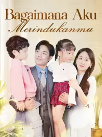 Bagaimana Aku MerindukanmuMini Seri