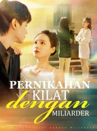 Pernikahan Kilat dengan MiliarderDrama Pendek