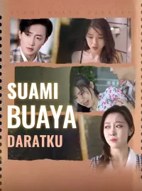 Suami Buaya DaratkuMini Seri
