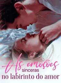 As emoções sinceras no labirinto do amorDramas Curtos