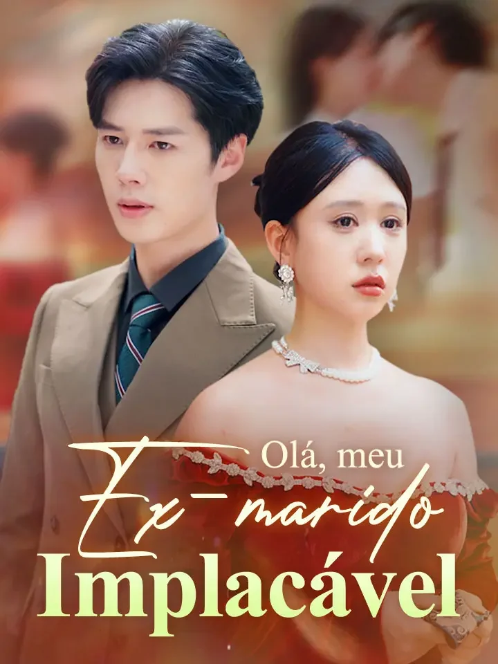 Olá, meu ex-marido implacávelMini Séries