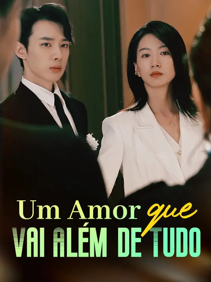 Um Amor Que Vai Além de TudoMini Séries