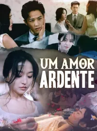 Um amor ardenteDramas Curtos