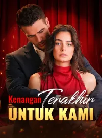 Kenangan Terakhir untuk KamiMini Seri