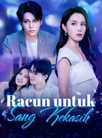 Racun untuk Sang KekasihDrama Pendek