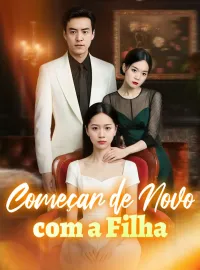 Começar de Novo com a FilhaMini Séries