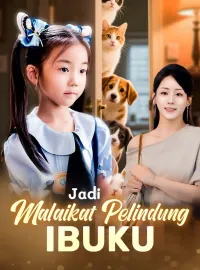 Jadi Malaikat Pelindung IbukuMini Seri