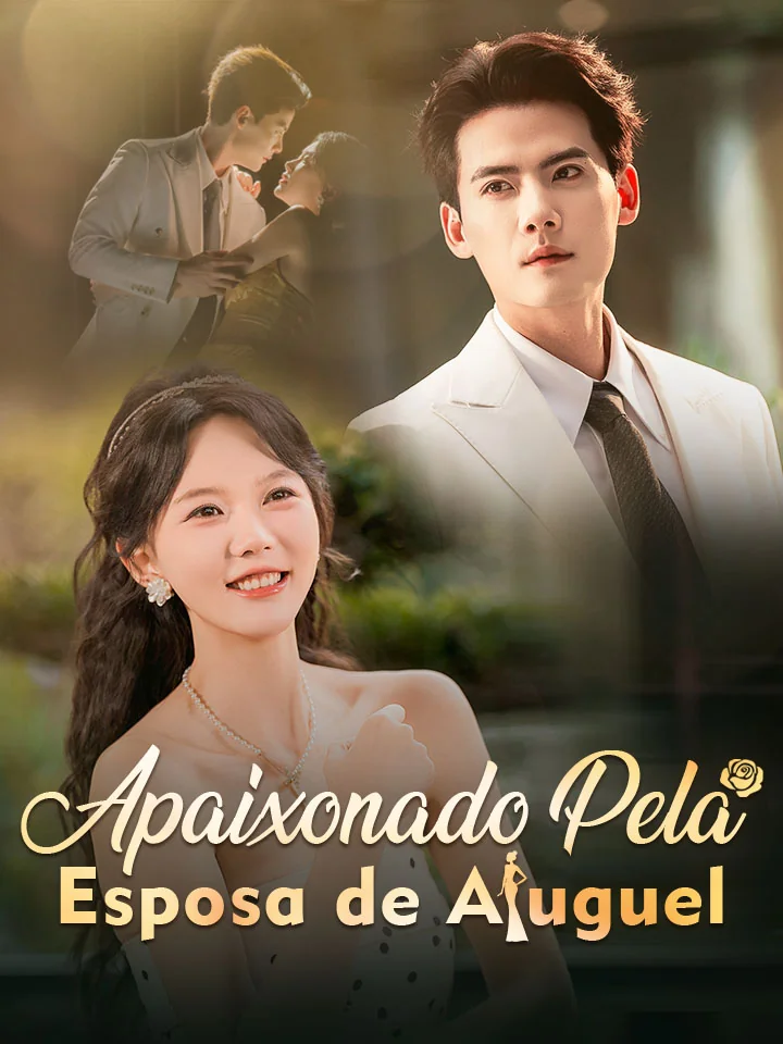 Apaixonado Pela Esposa de AluguelMini Séries