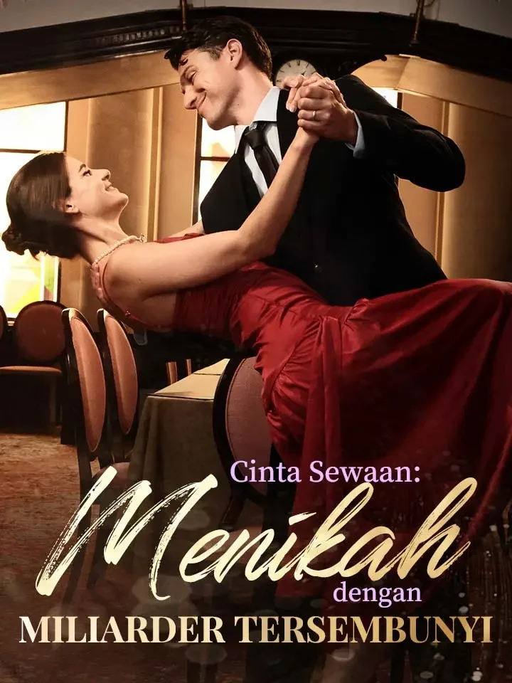 Cinta Sewaan: Menikah dengan Miliarder TersembunyiMini Seri