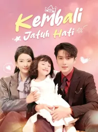 Kembali Jatuh HatiMini Seri