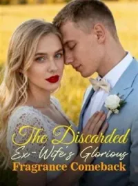 The Discarded Ex-Wife's Glorious Fragrance Comeback